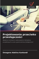 Projektowanie przeciwko przestepczosci (Polish Edition) 6209219004 Book Cover