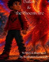 Dallas and the Phoenix fire B0H6ZDX4VM Book Cover
