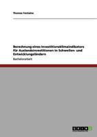 Berechnung eines Investitionsklimaindikators für Auslandsinvestitionen in Schwellen- und Entwicklungsländern 3656121524 Book Cover