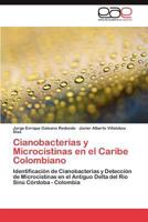 Cianobacterias y Microcistinas En El Caribe Colombiano 384735292X Book Cover