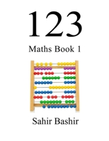 123 Maths Book 1 B0C5B8SQYP Book Cover