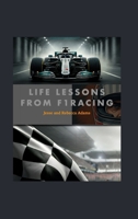 Life Lessons from F1 Racing B0FHBV5X8M Book Cover