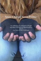 Spare Change News Poems: An Anthology by Homeless People and Those Touched by Homelessness 1387690094 Book Cover