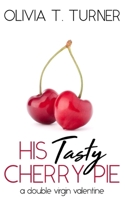 His Tasty Cherry Pie B09RV9BP6S Book Cover