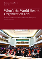 What's the World Health Organization For? 1784130206 Book Cover