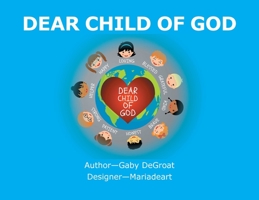 Dear Child of God 1098058623 Book Cover