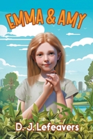 Emma & Amy 1963844637 Book Cover