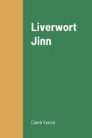 Liverwort Jinn 167809966X Book Cover