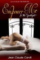 Empower Me #1: In the Spotlight 1511602104 Book Cover