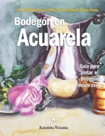 Bodegón en Acuarela (Spanish Edition) 1689617802 Book Cover