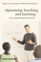 Optimizing Teaching and Learning: Practicing Pedagogical Research 1118344669 Book Cover