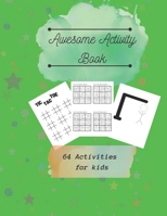 Awesome Activity Book: 64 Activities for kids B0BYS1K967 Book Cover