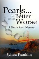 Pearls...for Better or for Worse: A Sierra Scott Mystery 1091187703 Book Cover