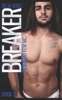 Breaker: Indignant Few MC Book 2 1686445806 Book Cover