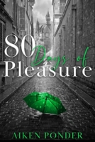 80 Days of Pleasure 1735879592 Book Cover