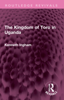 The Kingdom of Toro in Uganda 1032612525 Book Cover