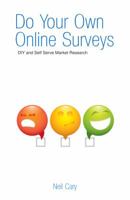 Do Your Own Online Surveys 1908293306 Book Cover