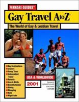 Gay Travel A to Z: The World of Gay and Lesbian Travel Options at your Fingertips 0942586689 Book Cover