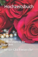 Hochzeitsbuch: Erinnerungen für die Ewigkeit B0C2SCMSNS Book Cover
