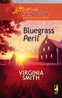 Bluegrass Peril (Steeple Hill Love Inspired Suspense #82) 0373442726 Book Cover
