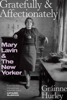 'Gratefully and Affectionately': Mary Lavin and The New Yorker 184840929X Book Cover