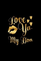 Love Ya, My Lion: Journal: Gift Ideas for Men with Sexy Nickname 1695348311 Book Cover