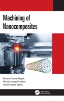 Machining of Nanocomposites 0367620618 Book Cover