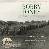 Bobby Jones And The Quest For The Grand Slam 1572437286 Book Cover