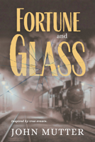 Fortune and Glass 1966883072 Book Cover