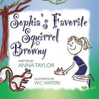 Sophia's Favorite Squirrel Browny 0989169472 Book Cover