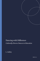 Dancing With Difference: Culturally Diverse Dances in Education 9460919839 Book Cover