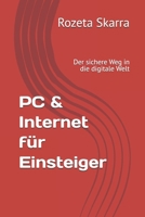 PC & Internet für Einsteiger: Der sichere Weg in die digitale Welt (German Edition) B0DZVNYP96 Book Cover