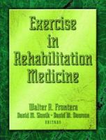 Exercise in Rehabilitation Medicine 073605541X Book Cover