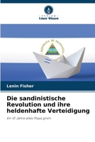 Die sandinistische Revolution und ihre heldenhafte Verteidigung (German Edition) 6207938089 Book Cover
