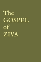 THE GOSPEL OF ZIVA B0GMWZ8F95 Book Cover
