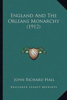 England and the Orleans Monarchy 9354756328 Book Cover