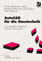 AutoCAD Fur Die Haustechnik: Rechnergestutzte Projektierung Heizung, Luftung, Sanitar 3528038268 Book Cover