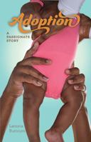 Adoption: A Passionate Story 1665302992 Book Cover