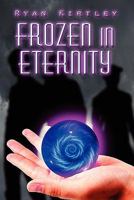 Frozen in Eternity 1606723642 Book Cover