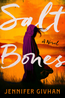 Salt Bones 0316581526 Book Cover