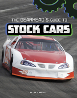 The Gearhead's Guide to Stock Cars 1666356492 Book Cover