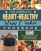 The Complete Heart-Healthy Slow Cooker Cookbook 192257287X Book Cover