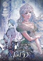 I Tamed My Ex-husband’s Mad Dog, Vol. 4 B0F3WTL3QM Book Cover