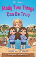 Molly Two Things Can Be True : A Sleepaway Camp Adventure 197064205X Book Cover
