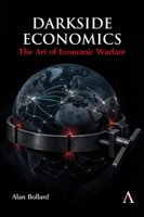 Darkside Economics: The Art of Economic Warfare 1801362076 Book Cover