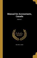 Manual for Accountants, Canada; Volume 1 1372572252 Book Cover