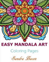 Easy Mandala Art Coloring Pages B08JHLZ8ZQ Book Cover