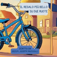 Il regalo più bello su due ruote (Italian Edition) B0DY66TYSL Book Cover