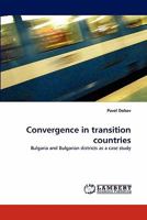 Convergence in transition countries: Bulgaria and Bulgarian districts as a case study 3844314334 Book Cover