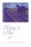 Harm's Way: Tragic Responsibility and the Novel Form 1421429012 Book Cover